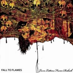 Fall To Flames : Love Letters from Rehab